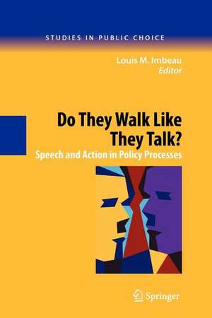 Do They Walk Like They Talk?: Speech and Action in Policy Processes de Louis M. Imbeau