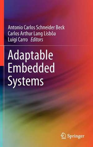 Adaptable Embedded Systems de Antonio Carlos Schneider Beck