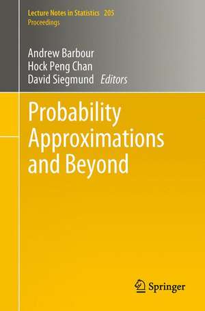 Probability Approximations and Beyond de Andrew Barbour