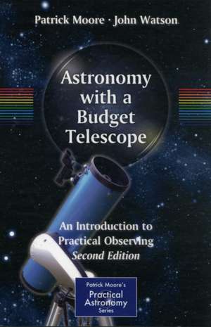 Astronomy with a Budget Telescope: An Introduction to Practical Observing de Patrick Moore