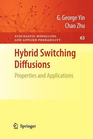 Hybrid Switching Diffusions: Properties and Applications de G. George Yin