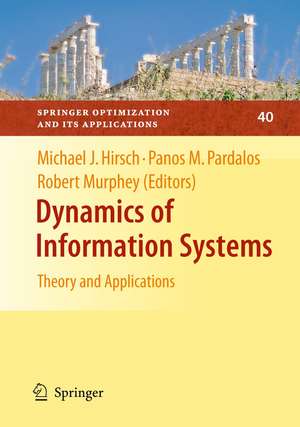 Dynamics of Information Systems: Theory and Applications de Michael Hirsch