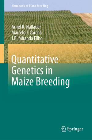 Quantitative Genetics in Maize Breeding de Arnel R. Hallauer