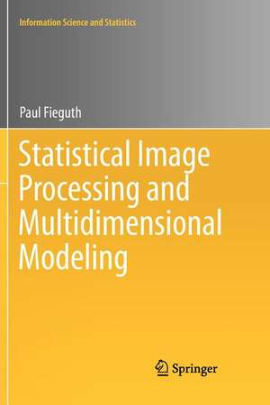 Statistical Image Processing and Multidimensional Modeling de Paul Fieguth