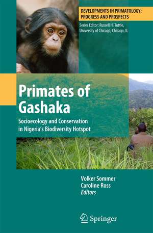 Primates of Gashaka: Socioecology and Conservation in Nigeria’s Biodiversity Hotspot de Volker Sommer