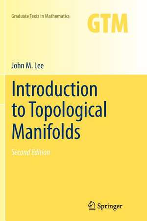 Introduction to Topological Manifolds de John Lee