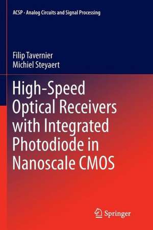 High-Speed Optical Receivers with Integrated Photodiode in Nanoscale CMOS de Filip Tavernier