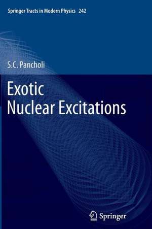 Exotic Nuclear Excitations de S.C. Pancholi