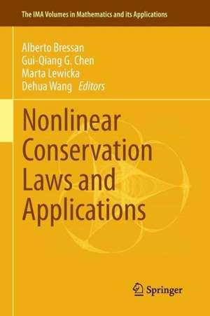 Nonlinear Conservation Laws and Applications de Alberto Bressan