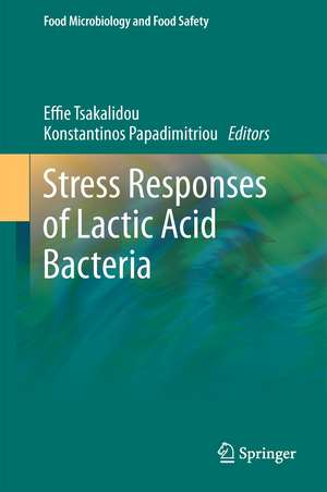 Stress Responses of Lactic Acid Bacteria de Effie Tsakalidou