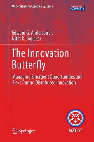 The Innovation Butterfly: Managing Emergent Opportunities and Risks During Distributed Innovation de Edward G. Anderson Jr