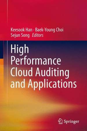 High Performance Cloud Auditing and Applications de Keesook J. Han