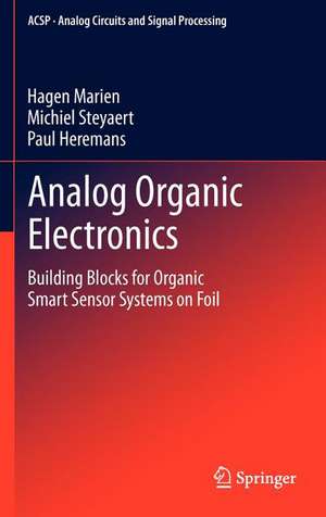 Analog Organic Electronics: Building Blocks for Organic Smart Sensor Systems on Foil de Hagen Marien