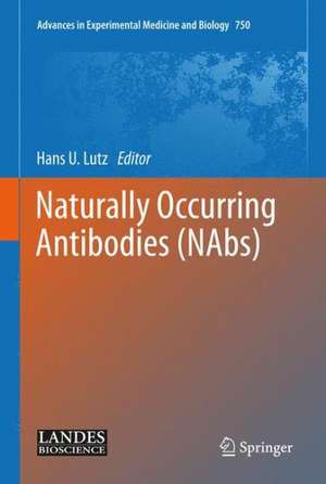 Naturally Occurring Antibodies (NAbs) de Hans U. Lutz