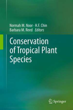 Conservation of Tropical Plant Species de M.N. Normah