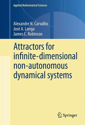 Attractors for infinite-dimensional non-autonomous dynamical systems de Alexandre Carvalho