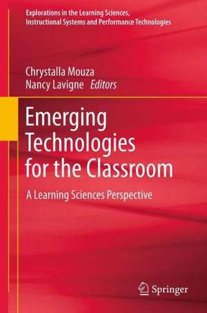 Emerging Technologies for the Classroom: A Learning Sciences Perspective de Chrystalla Mouza