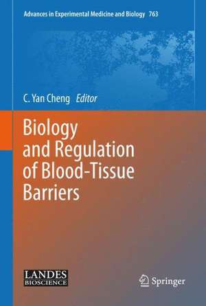 Biology and Regulation of Blood‑Tissue Barriers de C. Yan Cheng