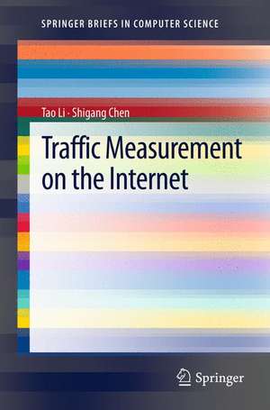 Traffic Measurement on the Internet de Tao Li