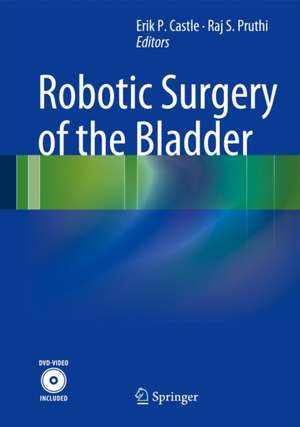 Robotic Surgery of the Bladder de Erik P. Castle