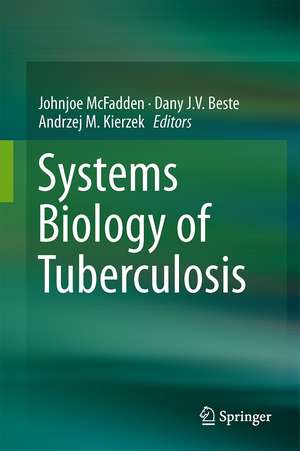 Systems Biology of Tuberculosis de Johnjoe McFadden