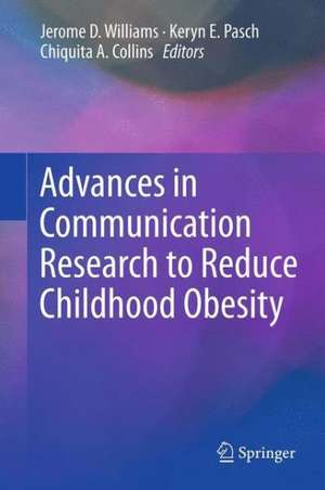 Advances in Communication Research to Reduce Childhood Obesity de Jerome D. Williams