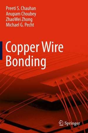 Copper Wire Bonding de Preeti S. Chauhan