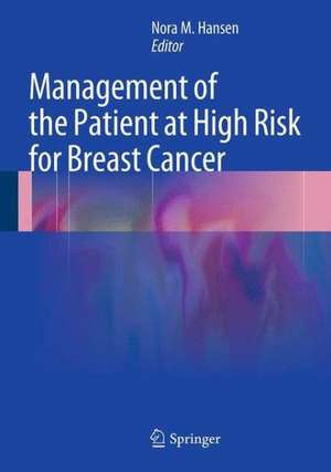 Management of the Patient at High Risk for Breast Cancer de Nora M. Hansen