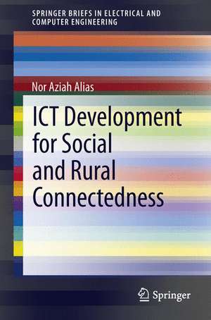 ICT Development for Social and Rural Connectedness de Nor Aziah Alias