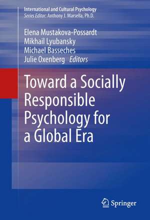 Toward a Socially Responsible Psychology for a Global Era de Elena Mustakova-Possardt