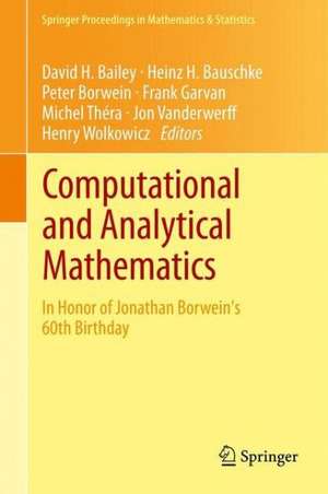 Computational and Analytical Mathematics: In Honor of Jonathan Borwein's 60th Birthday de David H. Bailey