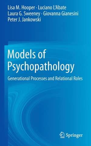 Models of Psychopathology: Generational Processes and Relational Roles de Lisa M. Hooper