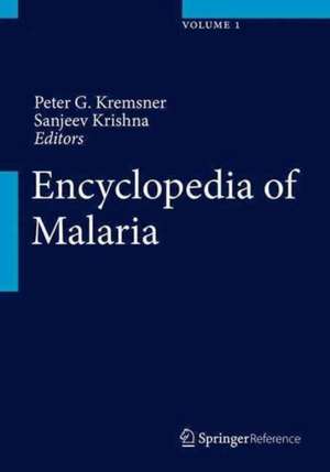 Encyclopedia of Malaria de Peter G. Kremsner