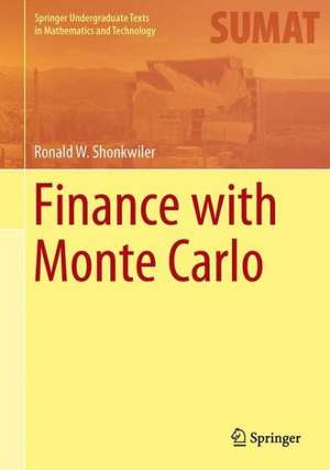 Finance with Monte Carlo de Ronald W. Shonkwiler