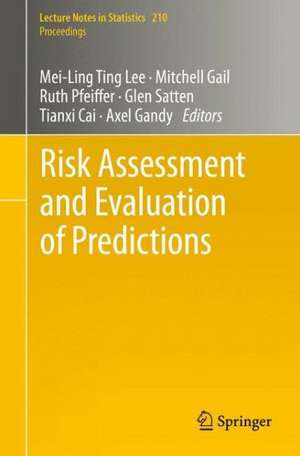 Risk Assessment and Evaluation of Predictions de Mei-Ling Ting Lee