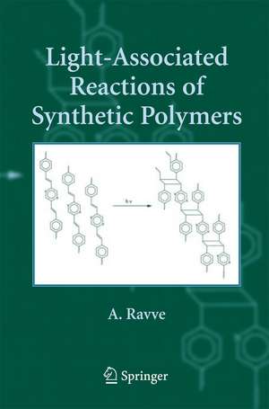 Light-Associated Reactions of Synthetic Polymers de A. Ravve