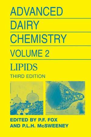 Advanced Dairy Chemistry Volume 2: Lipids de Patrick F. Fox