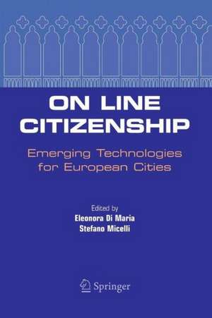 On Line Citizenship: Emerging Technologies for European Cities de Eleonora Maria