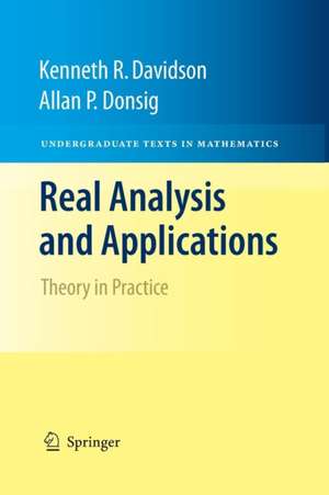 Real Analysis and Applications: Theory in Practice de Kenneth R. Davidson