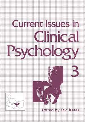 Current Issues in Clinical Psychology: Volume 3 de Eric Karas