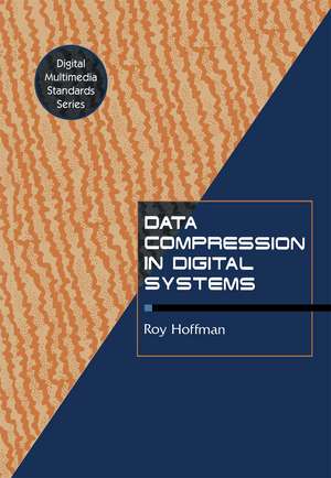 Data Compression in Digital Systems de R. Hoffman