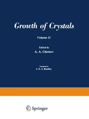 Рост Кристаллоь / Rost Kristallov / Growth of Crystals: Volume 11 de A. A. Chernov