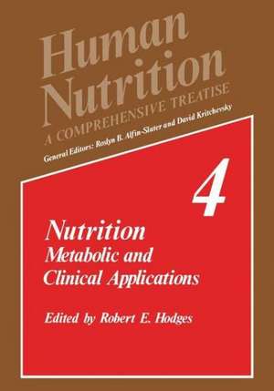 Nutrition: Metabolic and Clinical Applications de R.E. Hodges