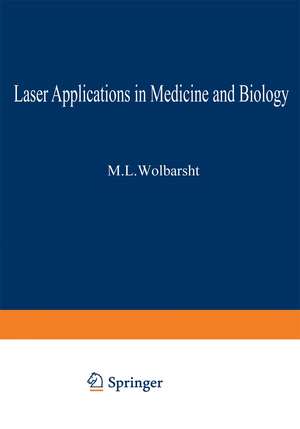 Laser Applications in Medicine and Biology: Volume 2 de Myron Wolbarsht