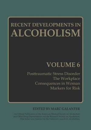 Recent Developments in Alcoholism: Volume 6 de Marc Galanter
