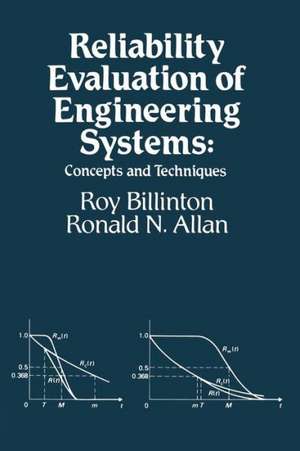 Reliability Evaluation of Engineering Systems: Concepts and Techniques de Roy Billinton