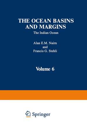 The Ocean Basins and Margins: The Indian Ocean de Alan E.M. Nairn