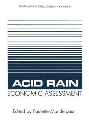 Acid Rain Economic Assessment de Paulette Mandelbaum