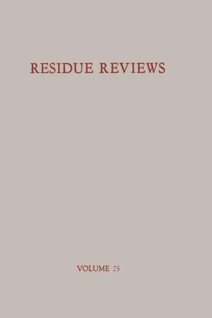 Residues of Pesticides and Other Foreign Chemicals in Foods and Feeds / Rückstände von Pesticiden und anderen Fremdstoffen in Nahrungs- und Futtermitteln de Francis A. Gunther