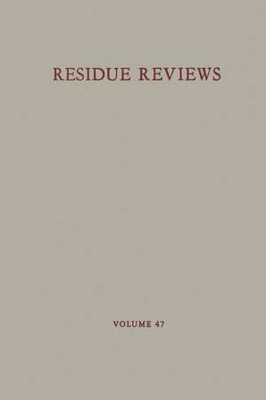 Residue Reviews: Residues of Pesticides and Other Contaminants in the Total Environment de Francis A. Gunther